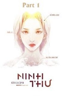 [Quyển 1] Ninh Thư - Rất Là Lập Dị