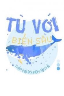 Tù Với Biển Sâu